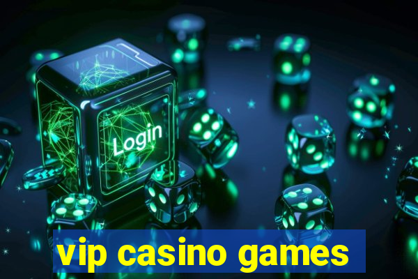 vip casino games