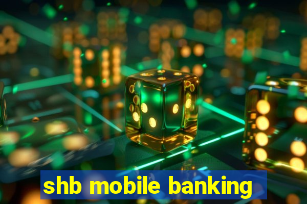 shb mobile banking