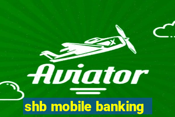 shb mobile banking