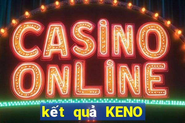 kết quả KENO ngày 5