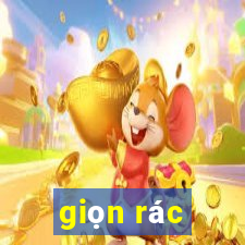 giọn rác