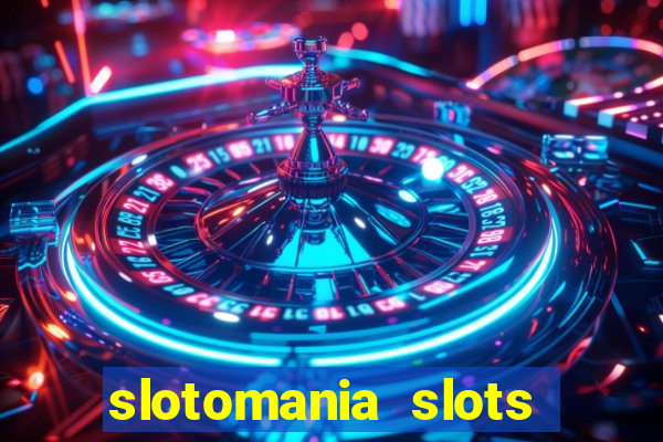 slotomania slots casino game cheats