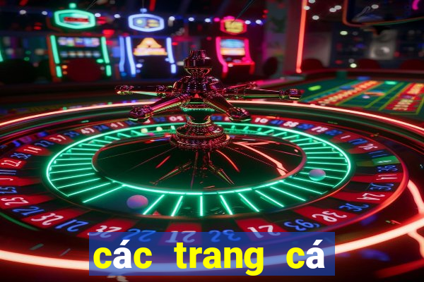 các trang cá độ uy tín