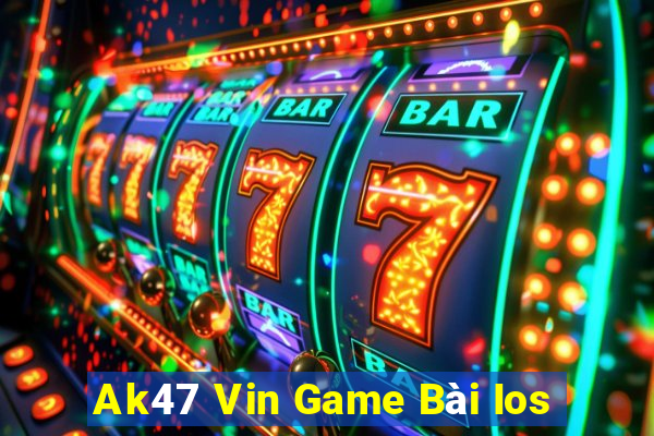 Ak47 Vin Game Bài Ios