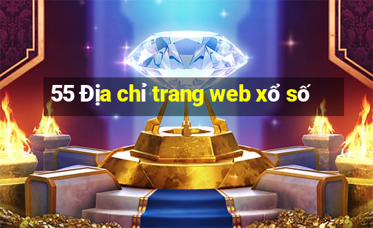 55 Địa chỉ trang web xổ số