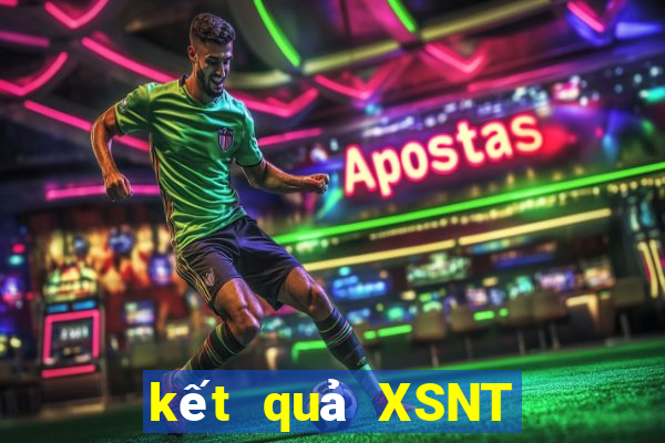 kết quả XSNT ngày 18