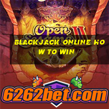 blackjack online how to win