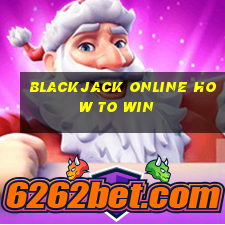 blackjack online how to win