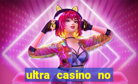 ultra casino no deposit bonus