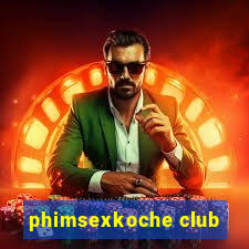 phimsexkoche club