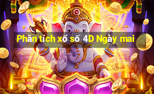 Phân tích xổ số 4D Ngày mai