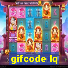 gifcode lq