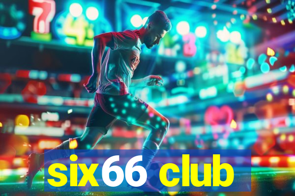 six66 club