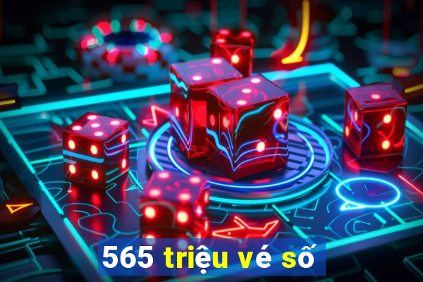 565 triệu vé số