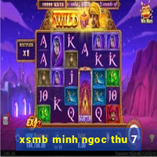 xsmb minh ngoc thu 7