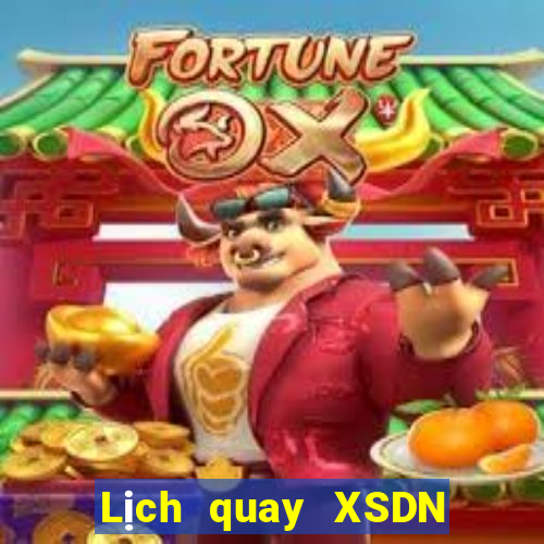 Lịch quay XSDN Thứ 6