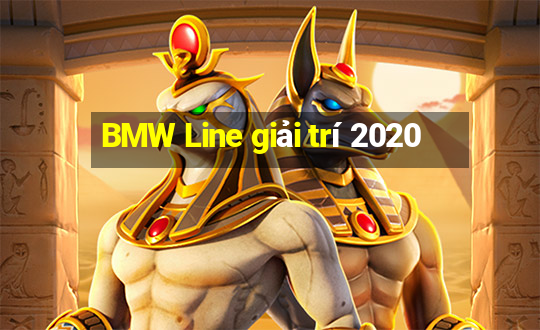 BMW Line giải trí 2020