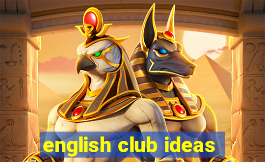 english club ideas