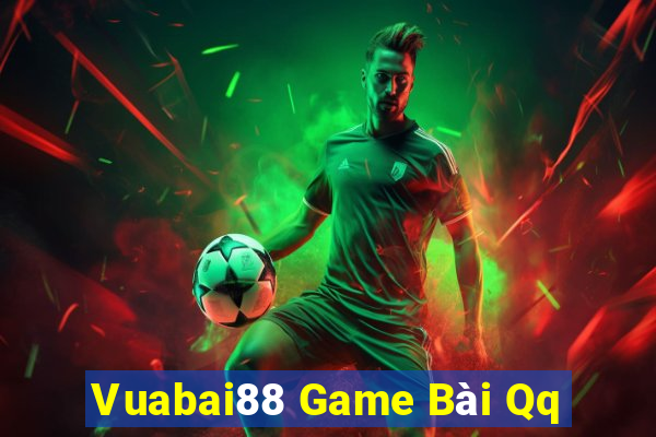 Vuabai88 Game Bài Qq