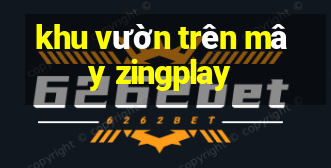 khu vườn trên mây zingplay