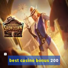 best casino bonus 200