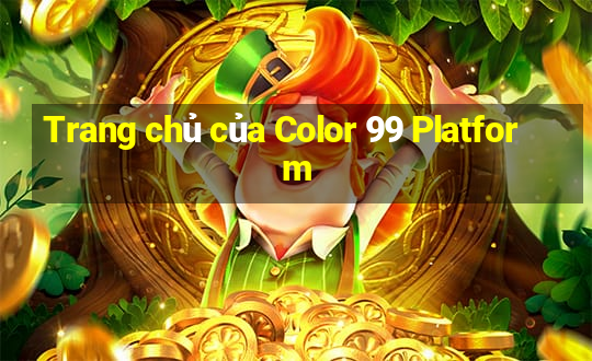 Trang chủ của Color 99 Platform