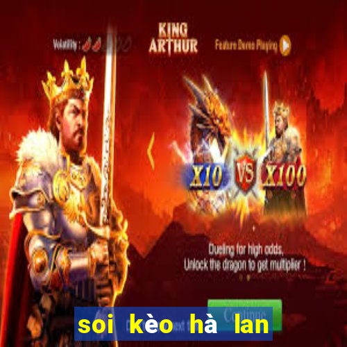 soi kèo hà lan vs na uy