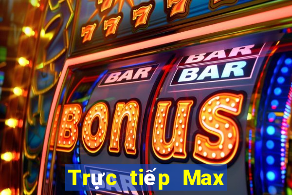 Trực tiếp Max 4D thứ hai