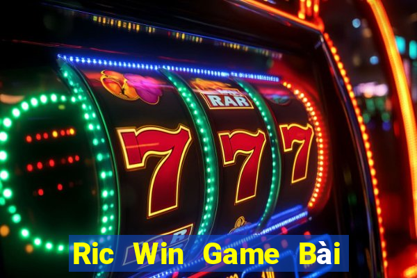 Ric Win Game Bài Uống Rượu