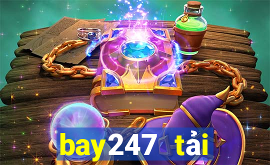 bay247 tải xuống app