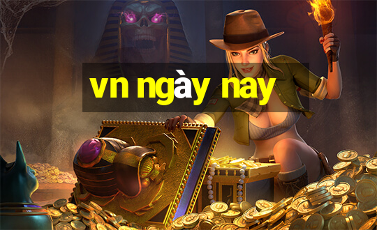 vn ngày nay