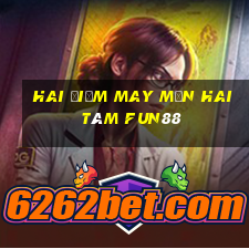 Hai điểm may mắn hai tám Fun88