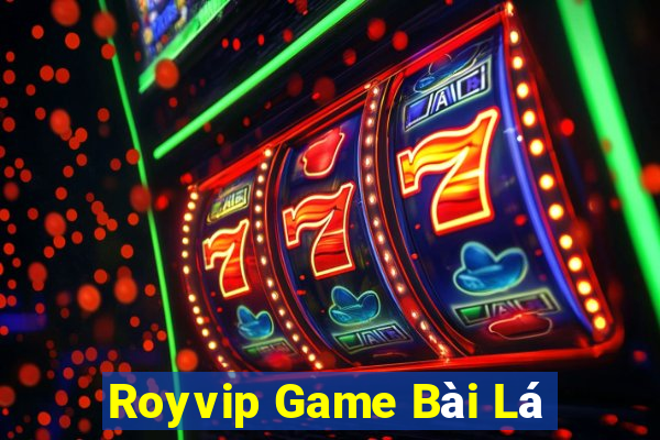 Royvip Game Bài Lá