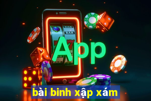 bài binh xập xám