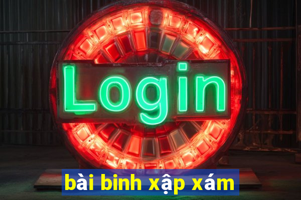 bài binh xập xám