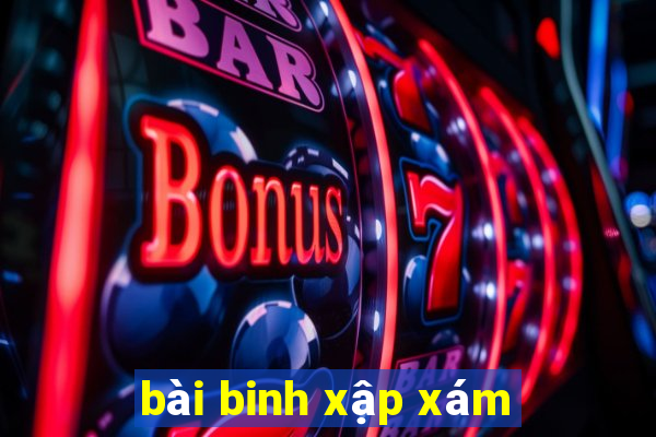 bài binh xập xám