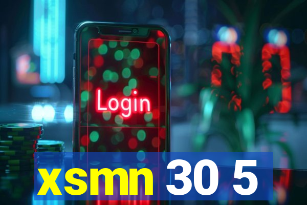 xsmn 30 5