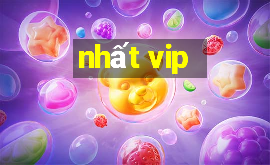 nhất vip