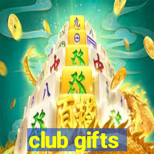 club gifts