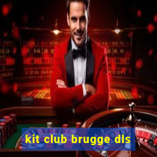 kit club brugge dls