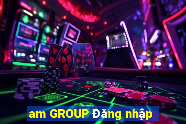 am GROUP Đăng nhập