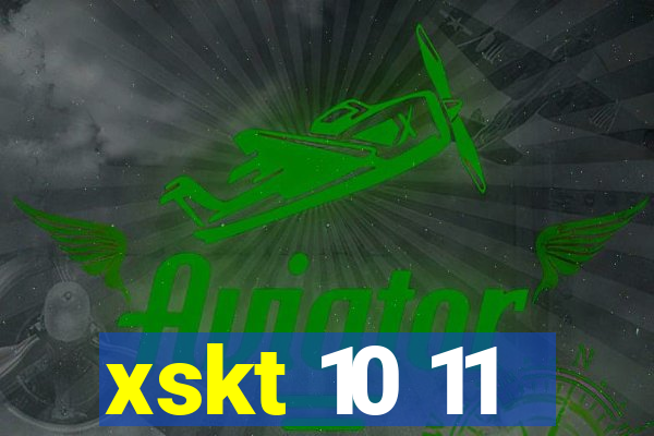 xskt 10 11