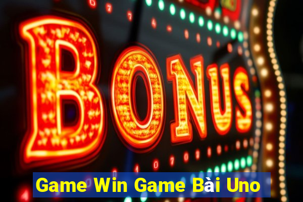 Game Win Game Bài Uno