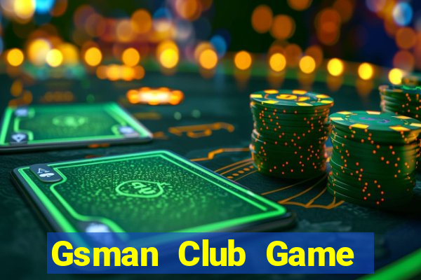 Gsman Club Game Bài Tặng Tiền