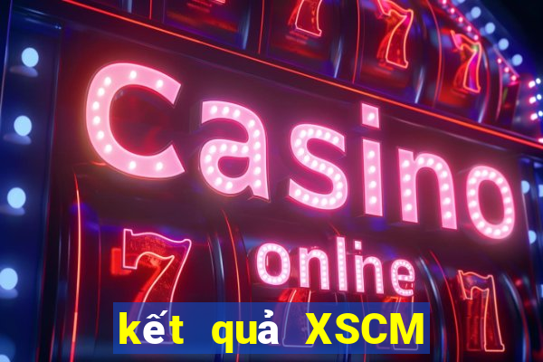 kết quả XSCM ngày 12