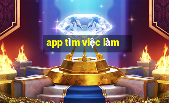 app tìm việc làm