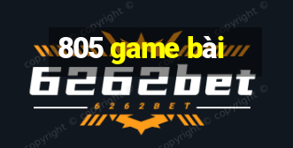 805 game bài