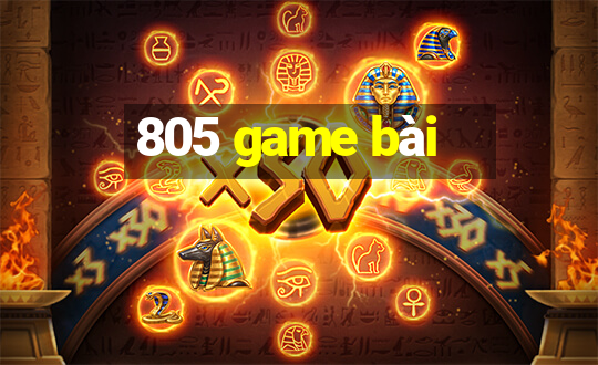 805 game bài