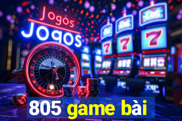 805 game bài