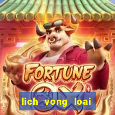 lich vong loai world cup 2022 chau au